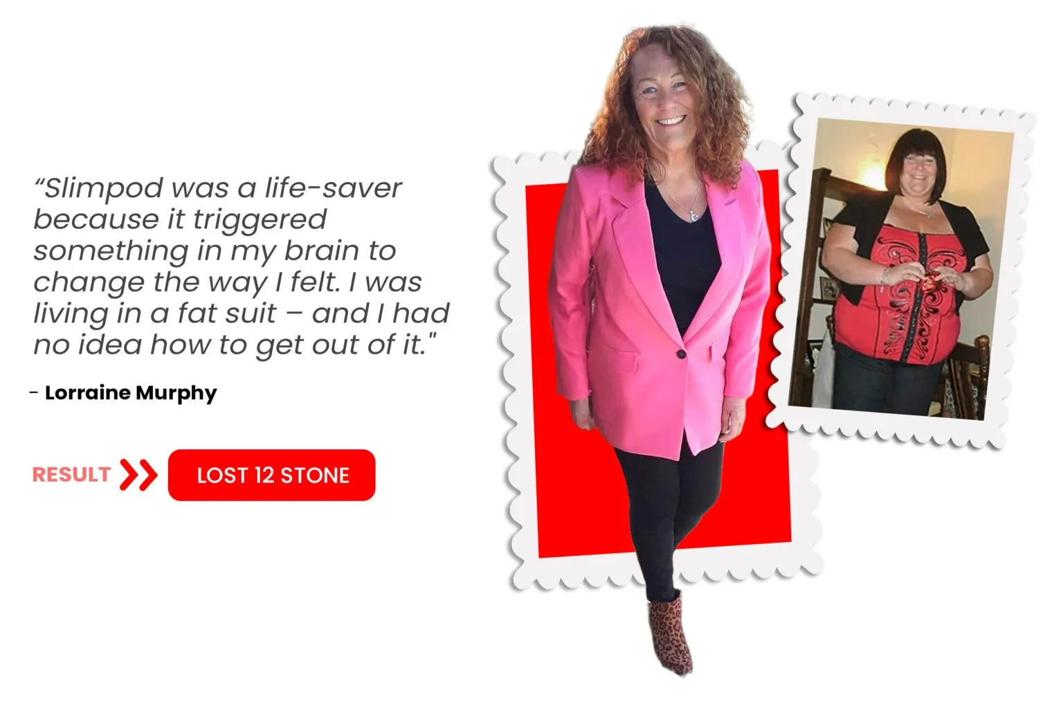 Lorraine Murphy, Slimpod success story